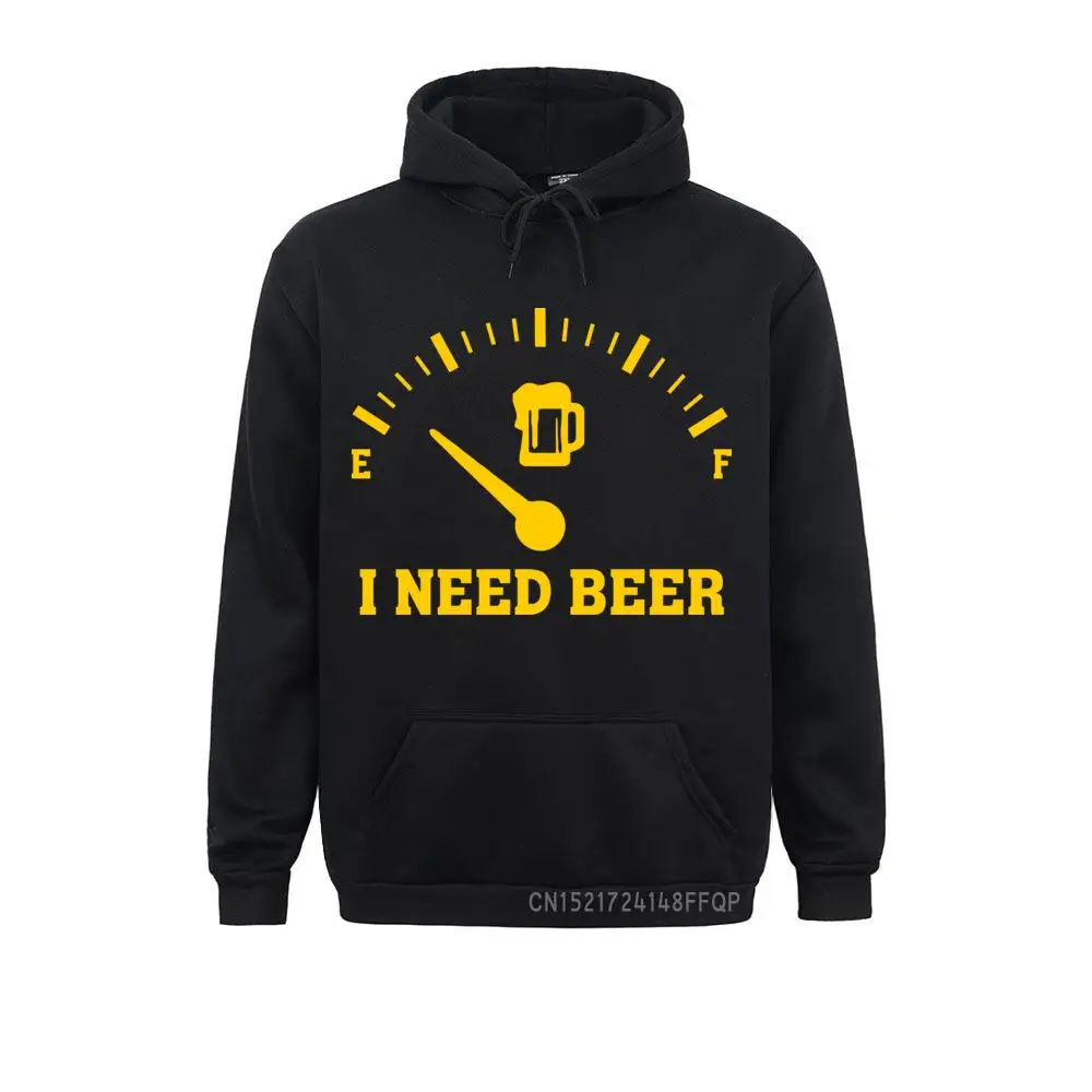 Fuel Gauge I Need Beer Pullover Men Winter Fashion Best Selling Male Natural Hoodies Sweatshirt