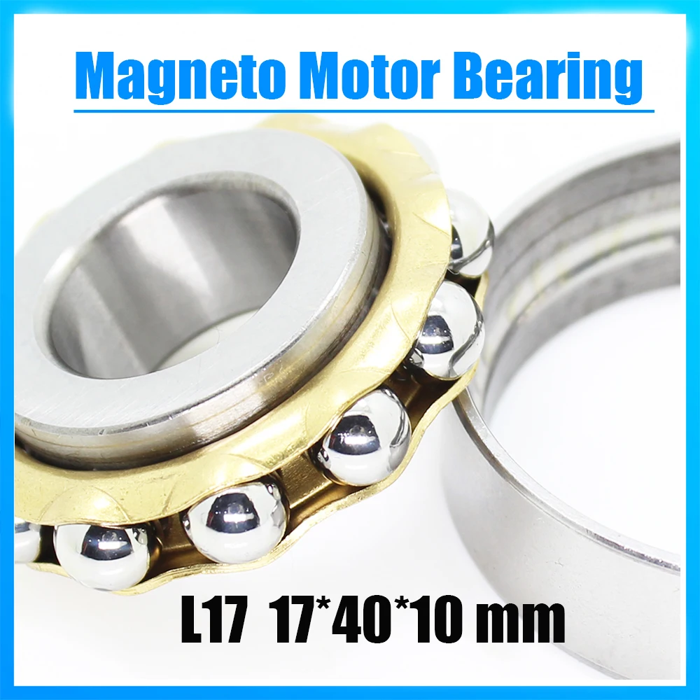 L17 Magneto Bearing 17*40*10 mm ( 1 PC ) Angular Contact Separate Permanent Motor Ball Bearings FBL17 17WE