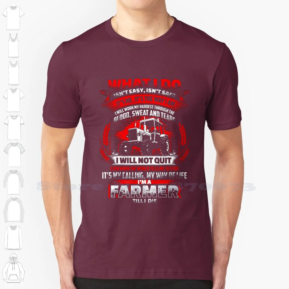 Farmer Till I Die 100% Cotton T-Shirt Agriculture Crop Farm Farmer Farming Maize Manure Fork Tractor Farmall Funny