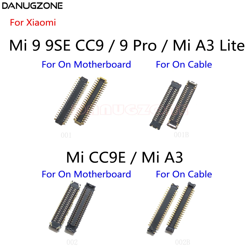 2PCS/Lot For Xiaomi Mi 9 9SE / 9 Pro / Mi CC9 CC9E / Mi A3 Lite LCD Display Screen FPC Connector Port On Mainboard / Cable