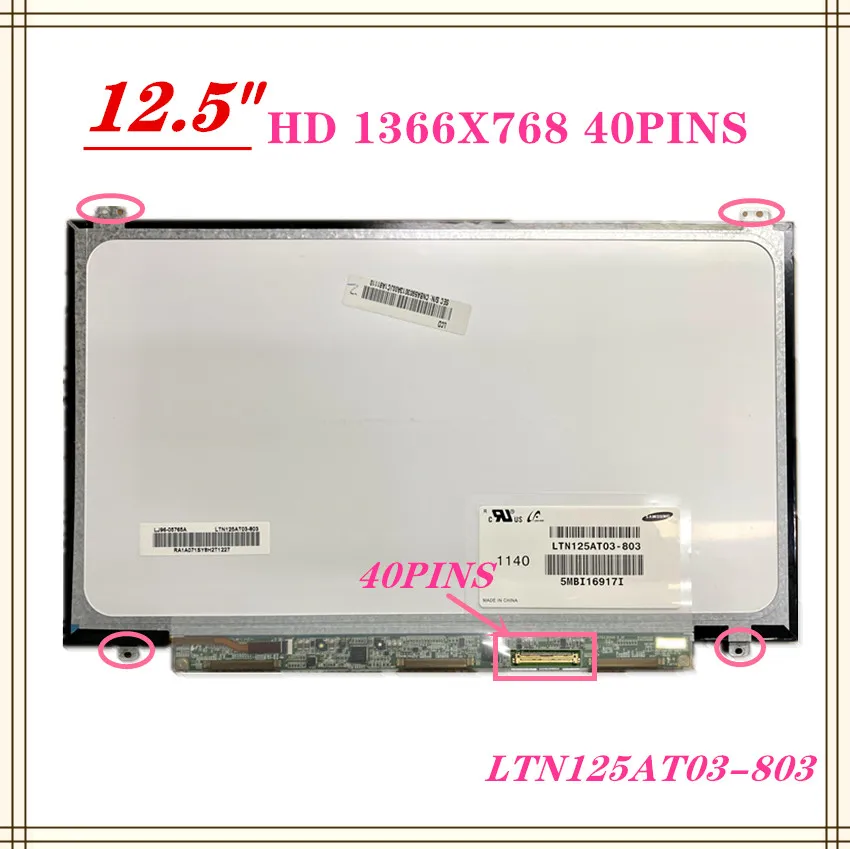 

12.5 Inch SLIM 40PINS For Samsung 350U2B-A04 NP400B2B NP350U2A A01 LTN125AT03-803 801 Laptop LCD Screen Panel Matrix