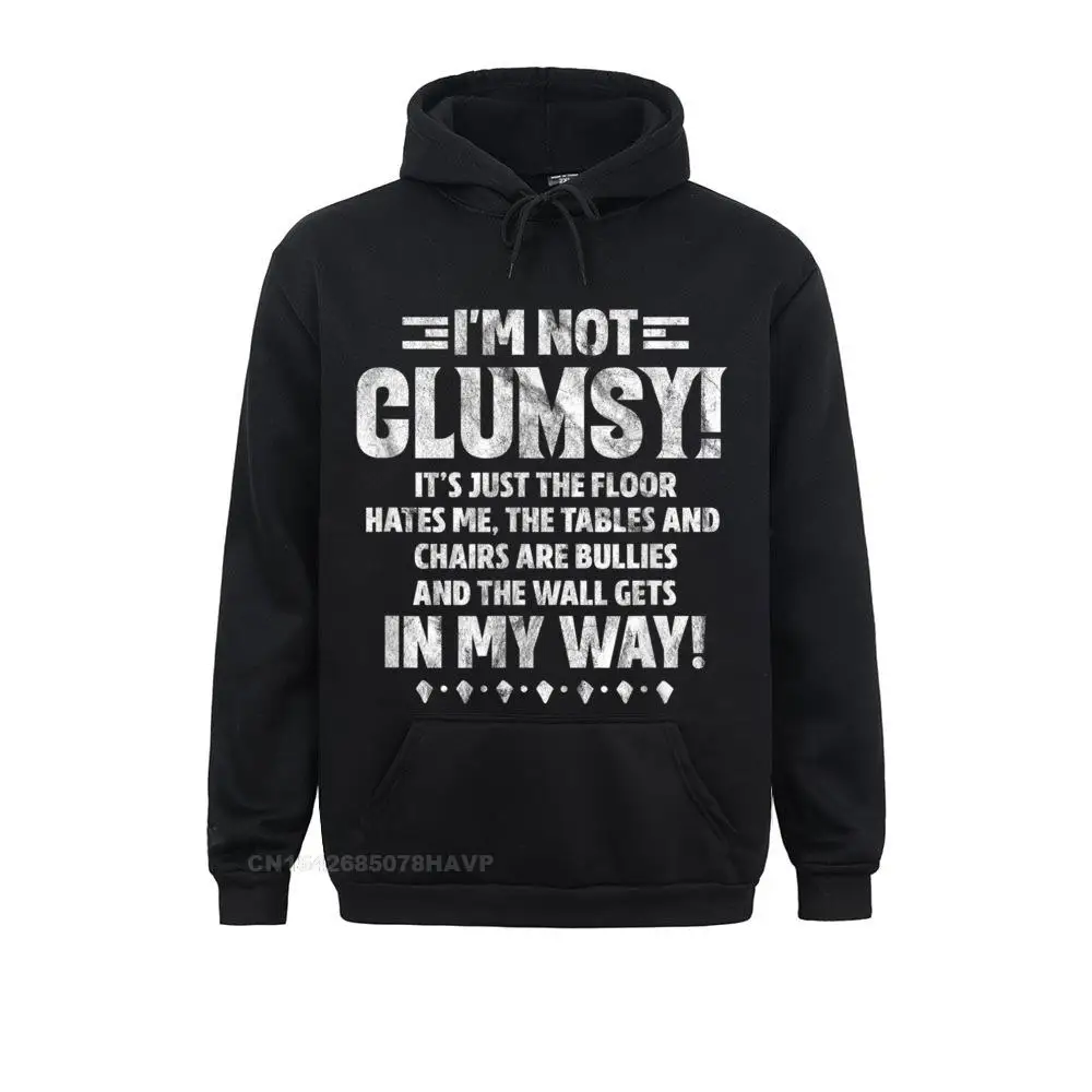 

I'm Not Clumsy Funny Saying Sarcastic Quote Hoodie Sweatshirts Lovers Day Street Hoodies Long Sleeve Graphic Hoods Women