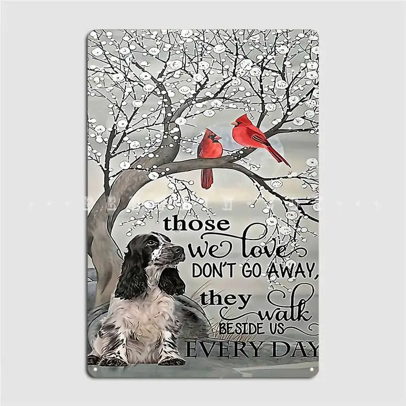 Cocker Spaniel Those We Love Don't Go Away Poster Metal Plaque Poster Cinema Living Room Plaques Tin Sign Posters