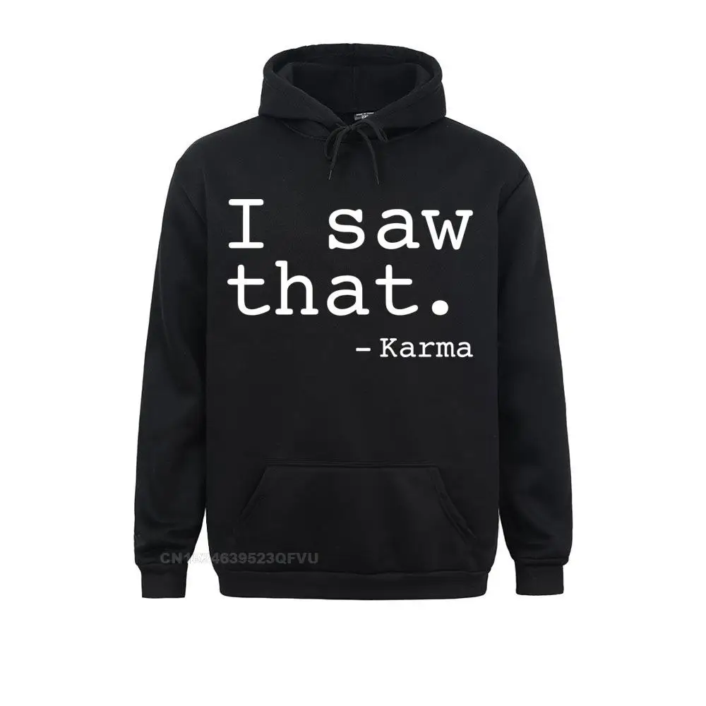 

Hot Sale I Saw That Karma Funny Hoodie Anime Cotton Men Harajuku Shirt Autumn Funny Top Men Harajuku