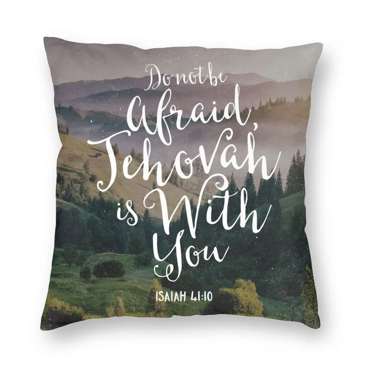 Do Not Be Afraid Jehovah Is With You Pillowcase Polyester Linen Velvet Printed Zip Decorative Pillow Case Bed Cushion Cover