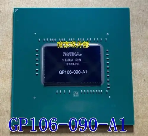 High-end graphics chip GP104-200-A1 GP104-100-A1 GP106-100-A1 GP106-090-A1  GP106-300-A1 GP106-400-A1 GP104-300-A1 free shipping