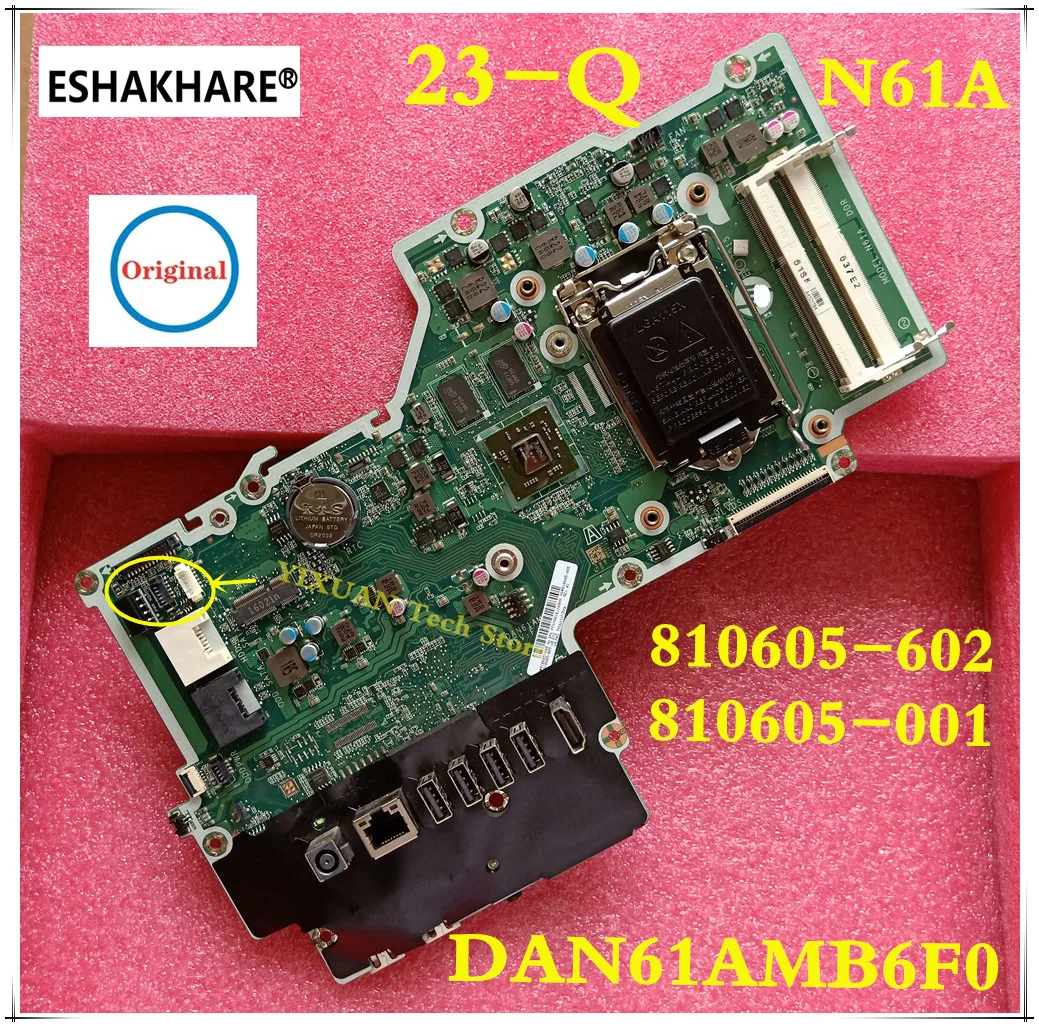 

N61A For HP Pavilion 23 27 23-Q motherboard 810605-501 810605-601 810605-606 810605-602 DAN61AMB6F0 motherboard new Original