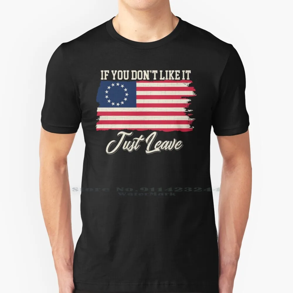 Rush Limbaugh Betsy Ross Flag Shirt If You Don't Like It Just Leave T Shirt Cotton 6XL Birthday Usa Funny For Fathers Day