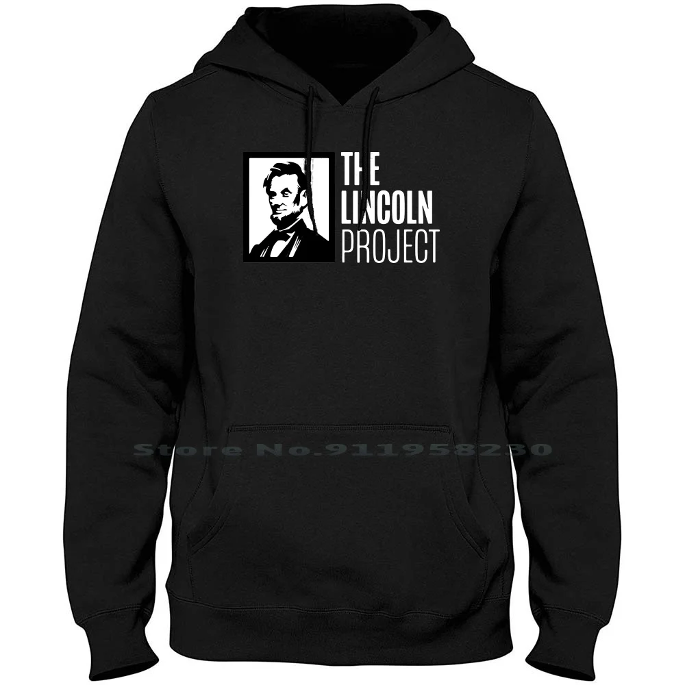 

The Lincoln Project Men Women Hoodie Pullover Sweater 6XL Big Size Cotton Project Popular Lincoln Trend Pro Hot End Day Pr