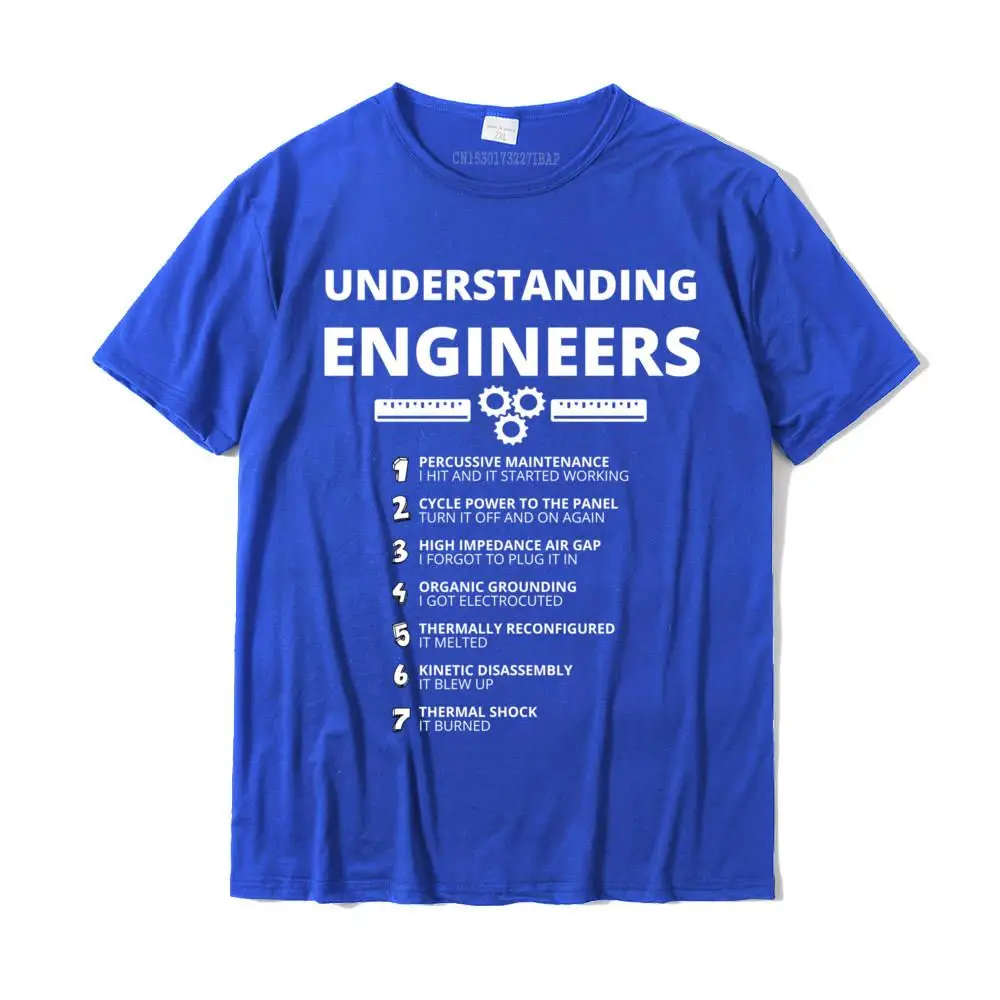 Understanding Engineers Funny Sarcastic Engineering T-Shirt Cotton Design Tops T Shirt Special Men T Shirts Custom