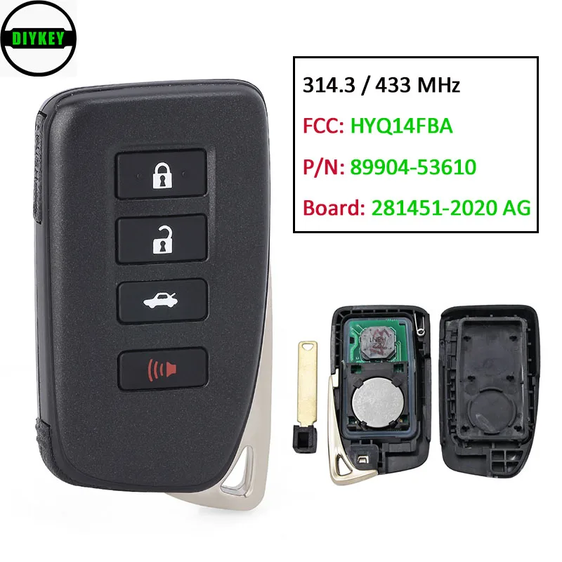 

DIYKEY 89904-53610 Smart Remote Key 314.3 / 433MHz Keyless for Lexus IS RC SERIES FCC: HYQ14FBA Board ID: 281451-2020 AG