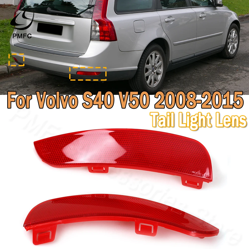 PMFC Stop Light Brake Light Rear Bumper Reflector Lamp Light Lens Reflector Lamp For Volvo S40 V50 2008-2015 30763345 30763346