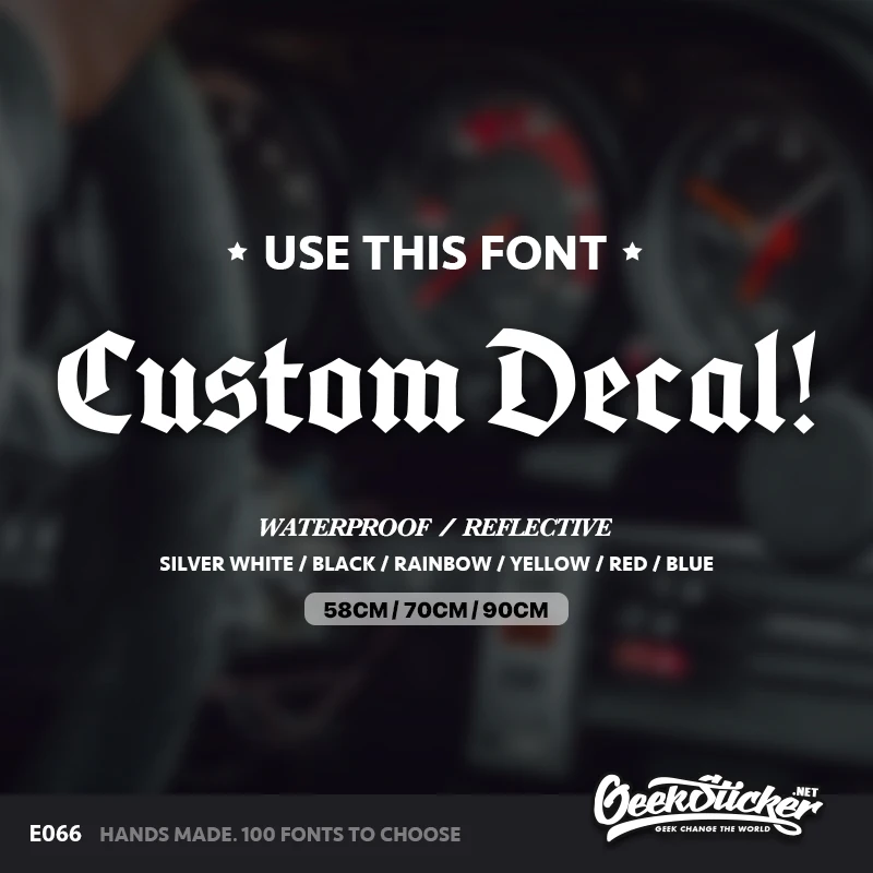 

Geeksticker Custom Gothic Style Font Script Car Windshield Decal Stickers For BMW E30 E36 E46 M3 VW Jetta Golf Wagon Audi A4 etc