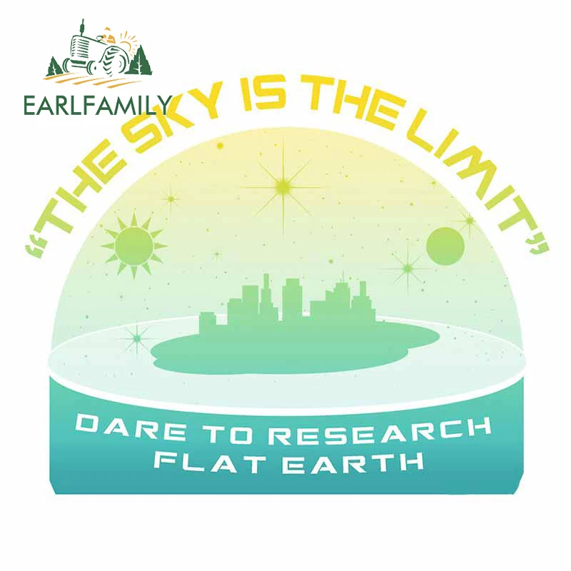 EARLFAMILY 13cm x 10.4cm for The Sky Is The Limit Dare To Research Flat Earth Decal Suitcase Creative Laptop Vinyl Car Stickers