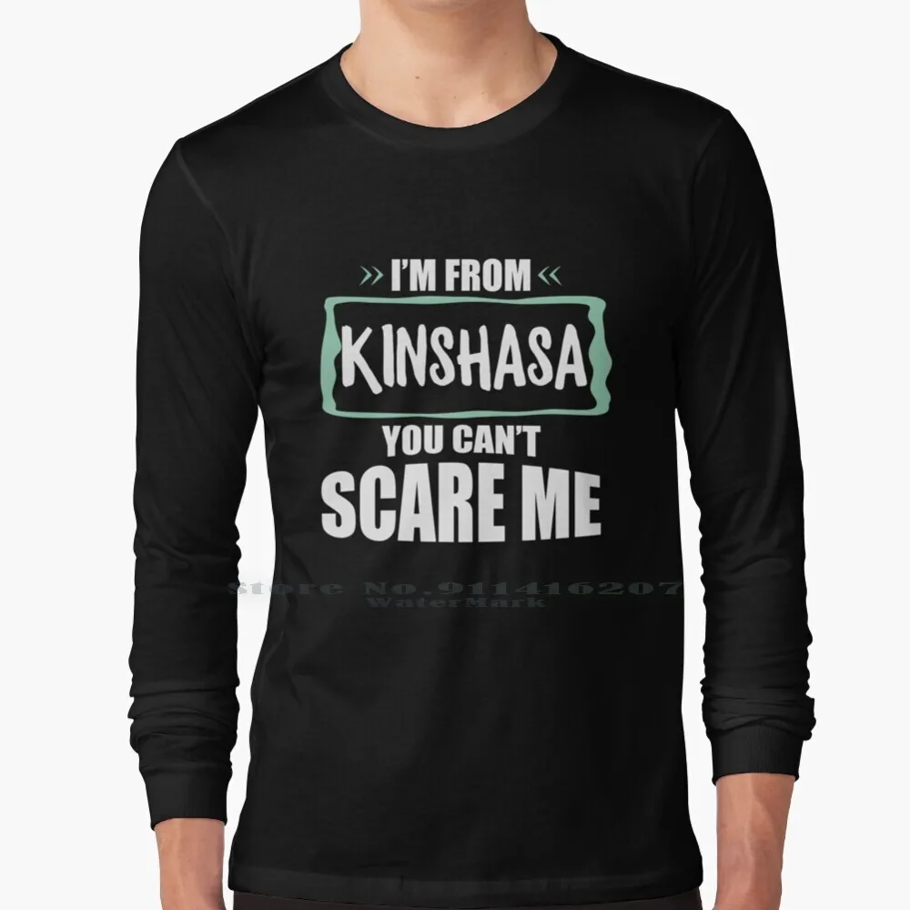 Kinshasa Congo 100% Cotton Long Sleeve T Shirt Kinshasa Congo Leopoldville Africa Metropolis Million City Ideas Souvenir