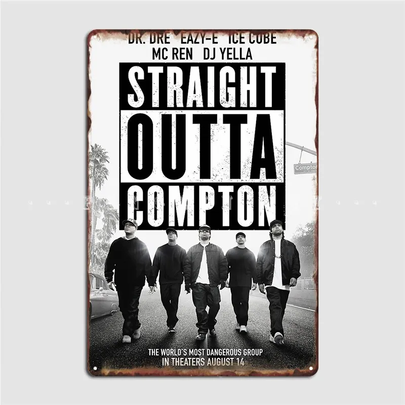 Straight Outta Compton Movie Culture Metal Sign Club Club Bar Funny Mural Painting Tin Sign Poster