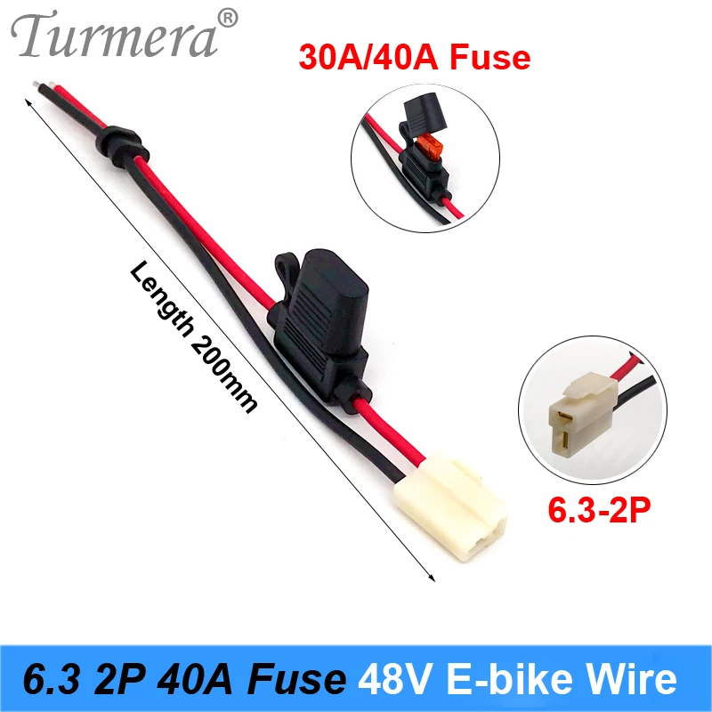 Turmera 6.3-2P Plug Wire with 30A 40A Fuse 200mm Length for 48V 15Ah 20Ah Electric Bike Battery and 12V 24V 36V 60V 72V Car  Use