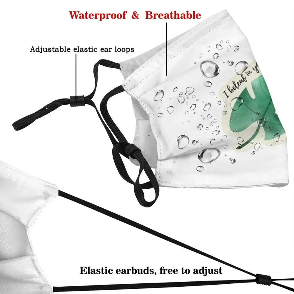 I Beleaf In You Mask Cloth Washable DIY Filter Pm2.5 Adult Kids Encourage Plant Cute Words