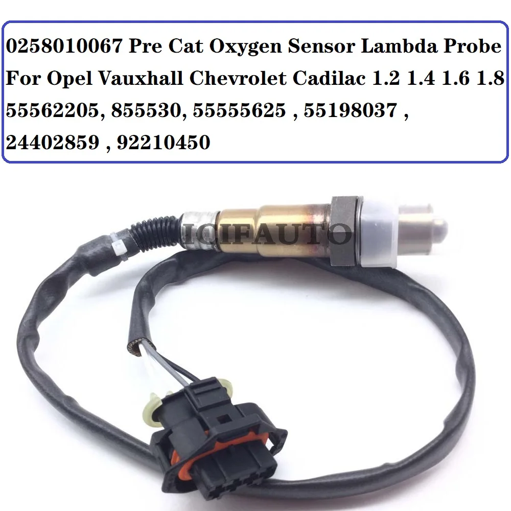 Sonde Lambda de capteur d'oxygène pré-chat, Opel, SachChevrolet, Cadilac, 0258010067, 1.2, 1.4, 1.6, 1.8, 55562205, 855530, 55555625