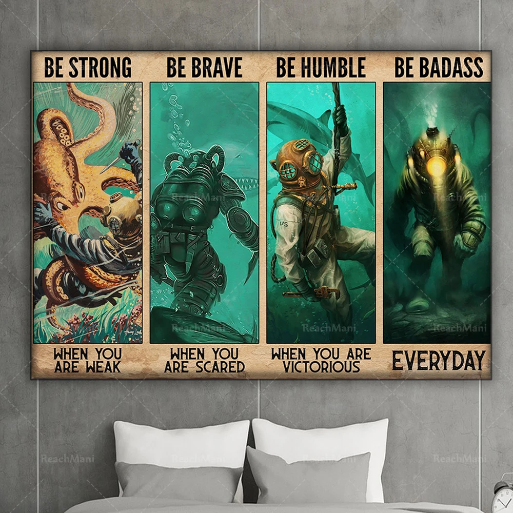 Scuba diving diver and octopus poster. Be strong when you are weak. Home decor poster