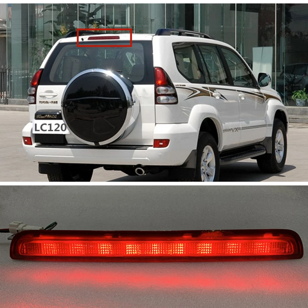 

For Lexus Toyota Prado LC120 FJ120 TRJ120 GRJ120 2700 4000 2003-2009 Rear Additional Brake Light Red High Signal Lamp Stoplight