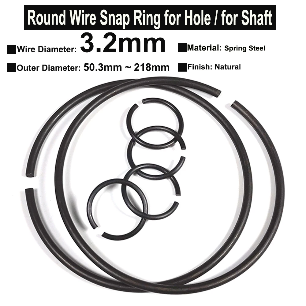 

5Pcs Wire Diameter φ3.2mm Spring Steel Round Wire Snap Rings for Hole Retainer Circlips for Shaft OD=50.3mm~218mm