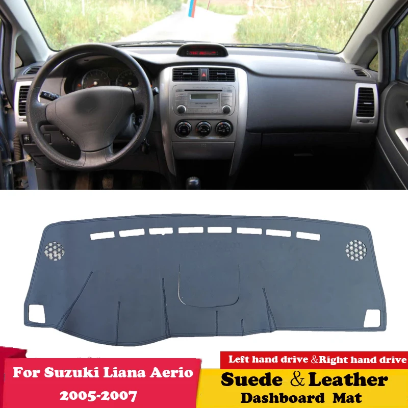 

For Suzuki Liana Aerio 2005 2006 2007 Leather Dashmat Dashboard Cover Pad Dash Mat Carpet Car-Styling Accessories Suede