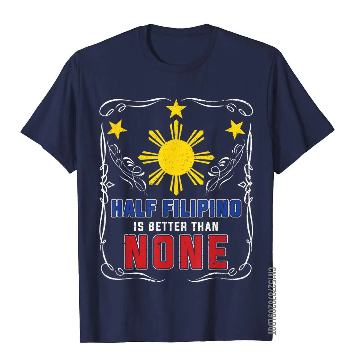 Half Filipino Is Better Than None Philippines T-Shirt Tops & Tees Latest Crazy Cotton Mens T Shirt Hip Hop