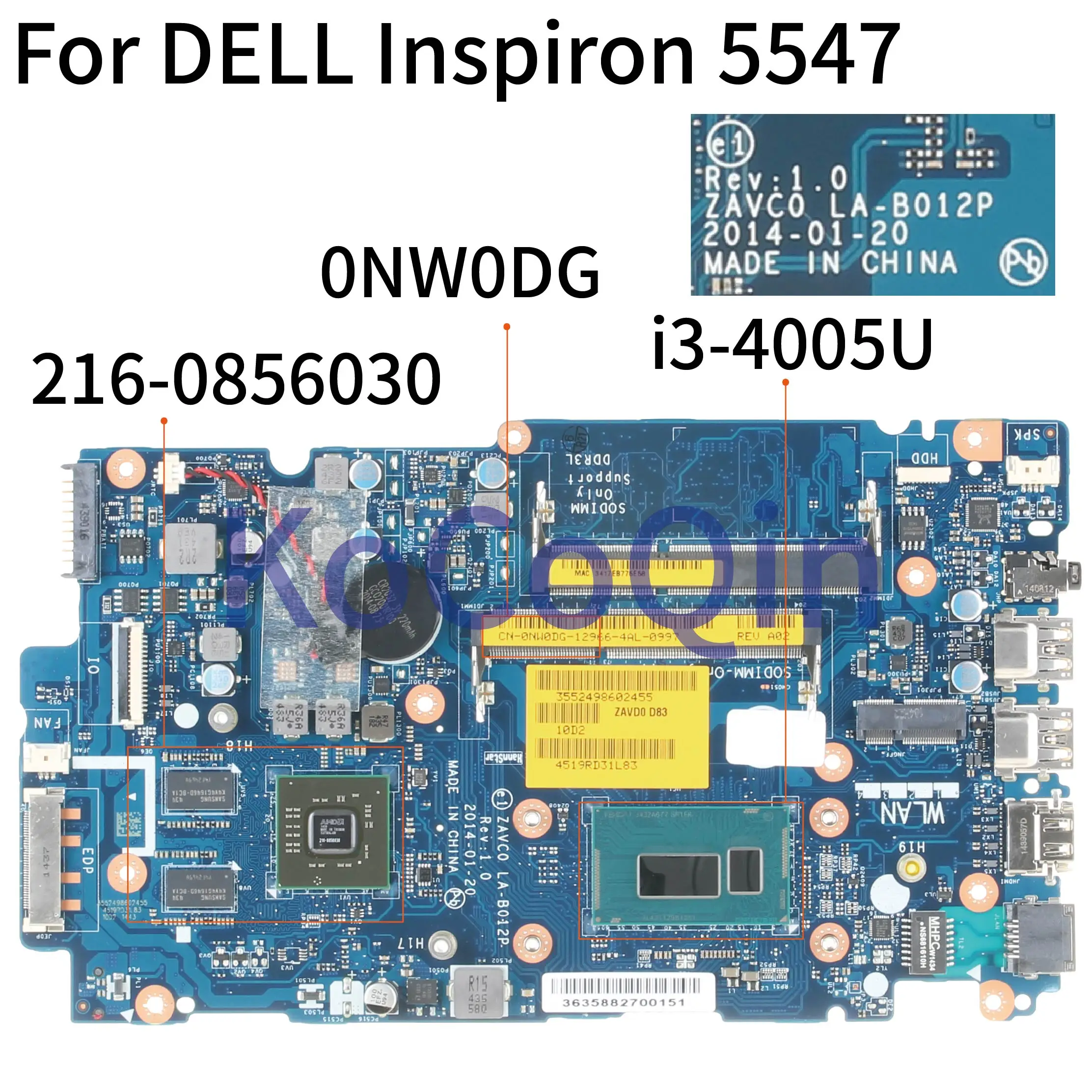 

KoCoQin Laptop motherboard For DELL Inspiron 5447 5547 SR1EK I3-4005U Mainboard CN-0NW0DG 0NW0DG LA-B012P SR1EK 216-0856030