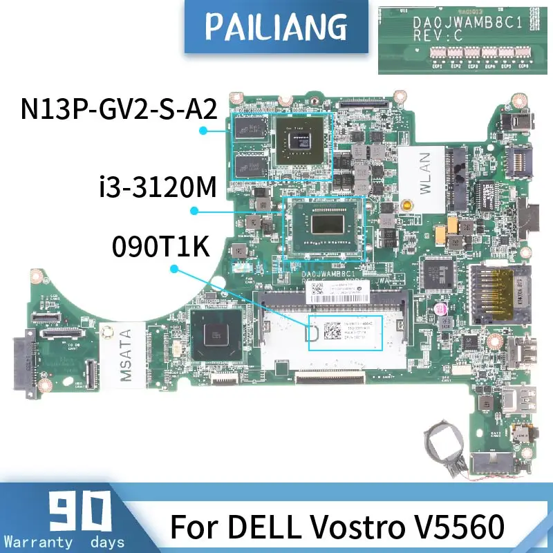 

CN-090T1K For DELL Vostro V5560 DA0JWAMB8C1 090T1K SR0TY i3-3120M N13P-GV2-S-A2 Mainboard Laptop motherboard DDR3 tested OK