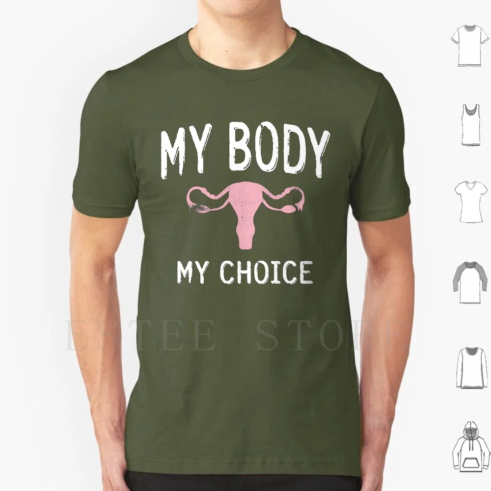 My Body , My Choice Ovaries-Feminist Movement And Women's Rights T Shirt DIY Big Size 100% Cotton Feminism Black Feminism