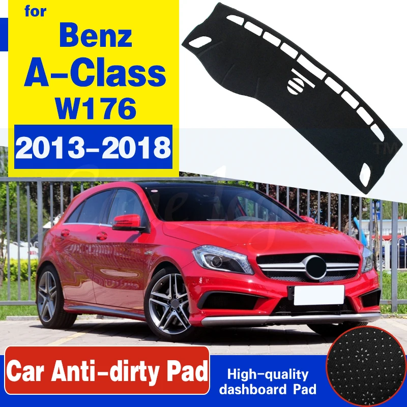 For Mercedes Benz A-Class W176 Anti-Slip Mat Dashboard Cover Pad Sunshade Dashmat Carpet Accessories A-Klasse A160 A180 A200 A45