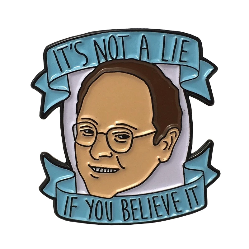 It's Not A Lie Enamel Pin George Costanza Badge Seinfeld Quote Accessory