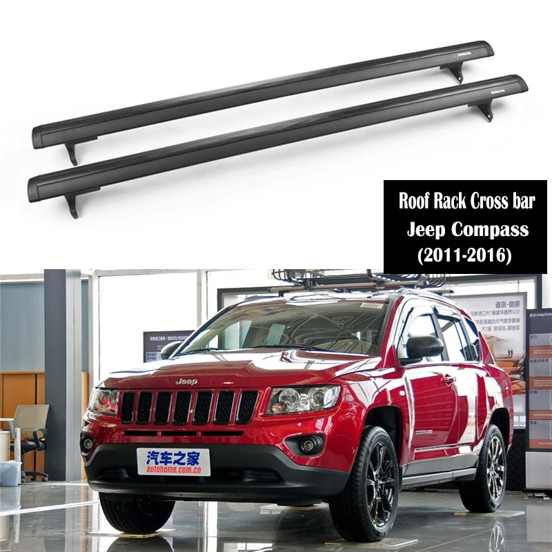 

Aluminium alloy Roof Rack For Jeep Compass 2011-2016 Rails Bar Luggage Carrier Bars top Cross bar Rack Rail Boxes