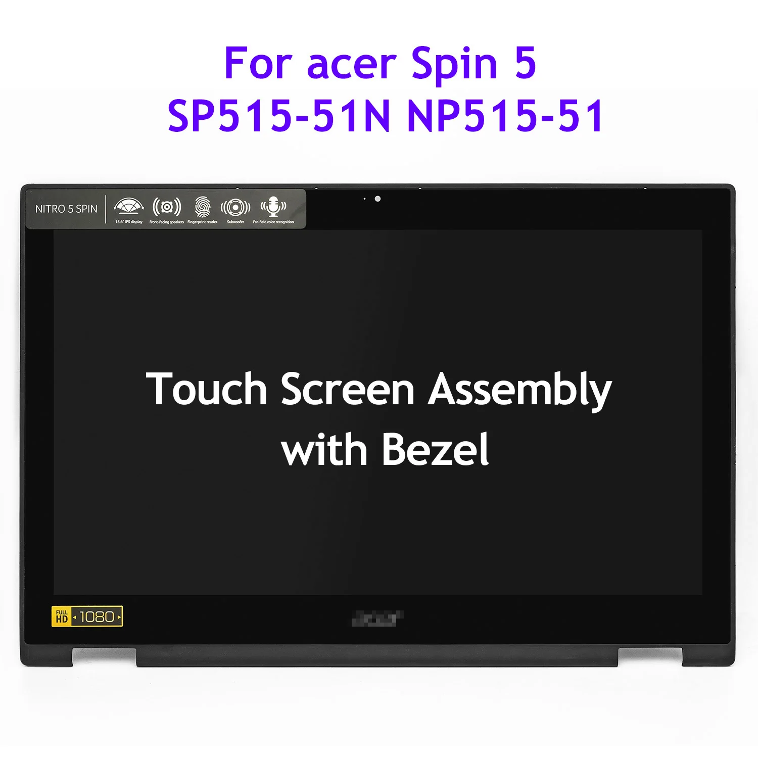 

15.6" Laptop LCD Touch Screen Digitizer Assembly For Acer Spin 5 SP515-51N NP515-51 IPS Display Replacement FHD 1920x1080