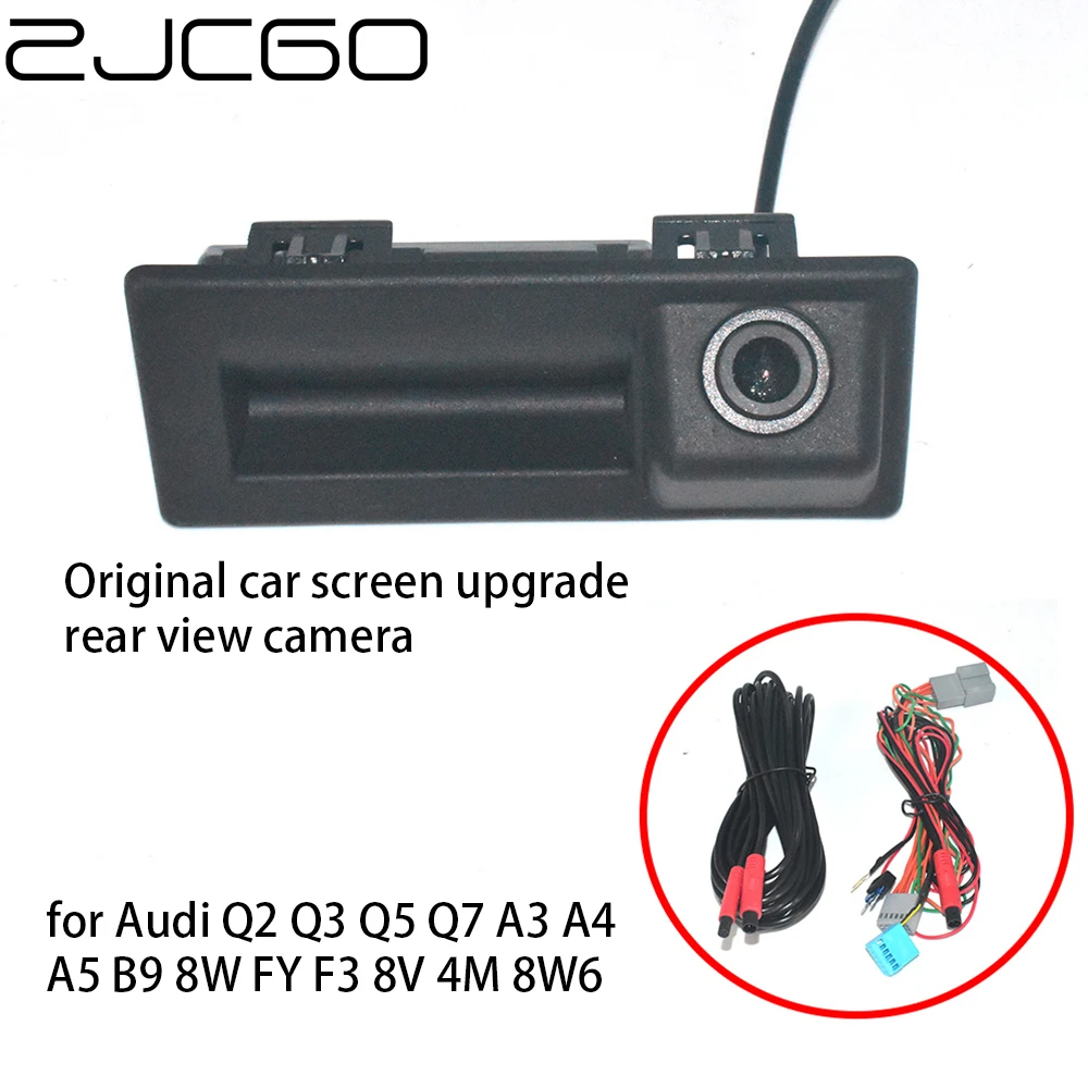 ZJCGO Car Rear View Reverse Back Up Parking Upgrade OEM Factory Camera for Audi Q2 Q3 Q5 Q7 A3 A4 A5 B9 8W FY F3 8V 4M 8W6