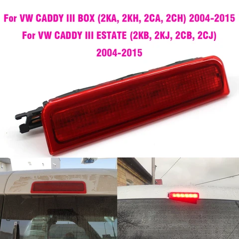 Для VW Caddy 2004-2015 третья 3-я центральная задняя стоп-сигнал высокого уровня 2K 0945087 C Стоп-сигнал Автомобильные светодиодные лампы