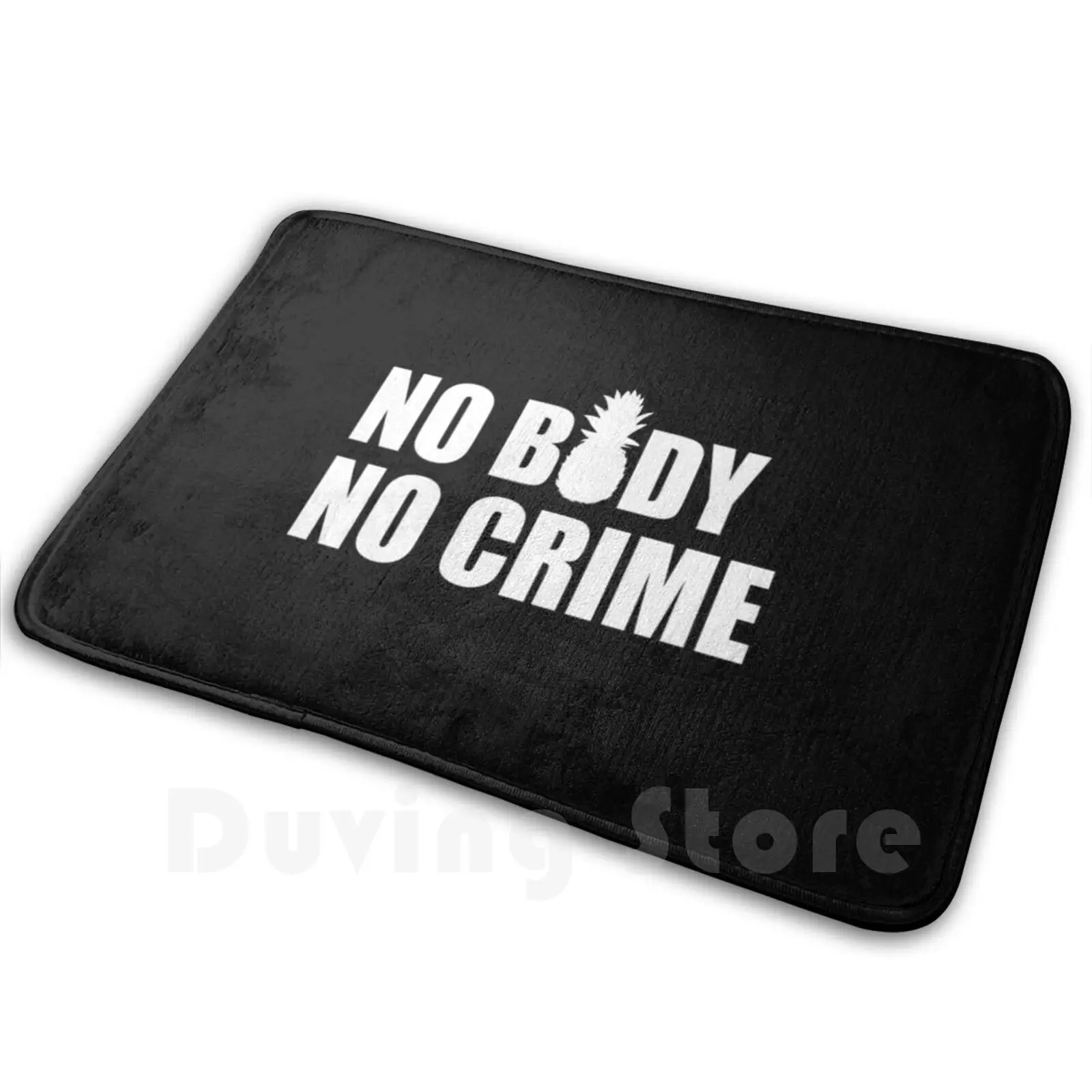 No Body No Crime Soft Non-Slip Mat Rug Carpet Cushion Psych Quotes Shawn Gus Shawn Spencer Burton Guster Tv