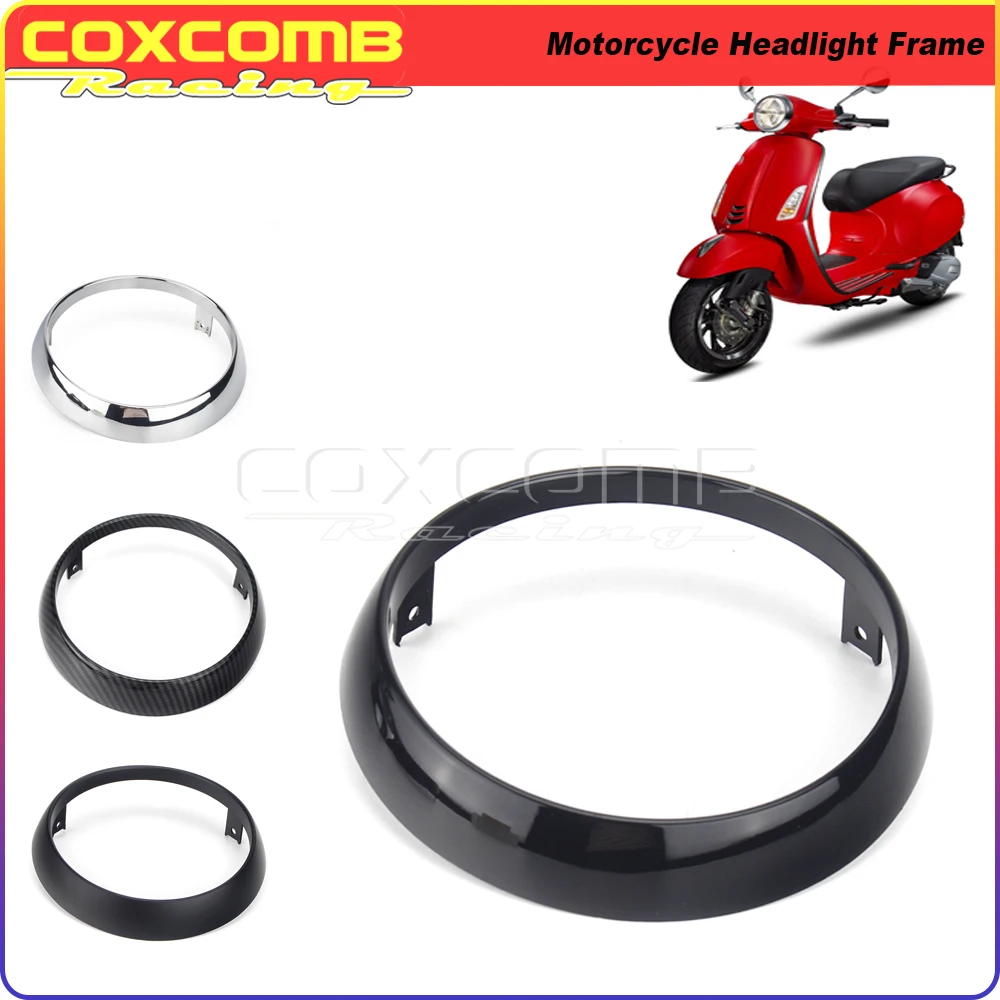 Scooter Motorcycle Front Headlight Ring Trime For Primavera 125cc 150cc 2takt 4T 2V 4V Headlamp Edge Frame Cover Protector Guard