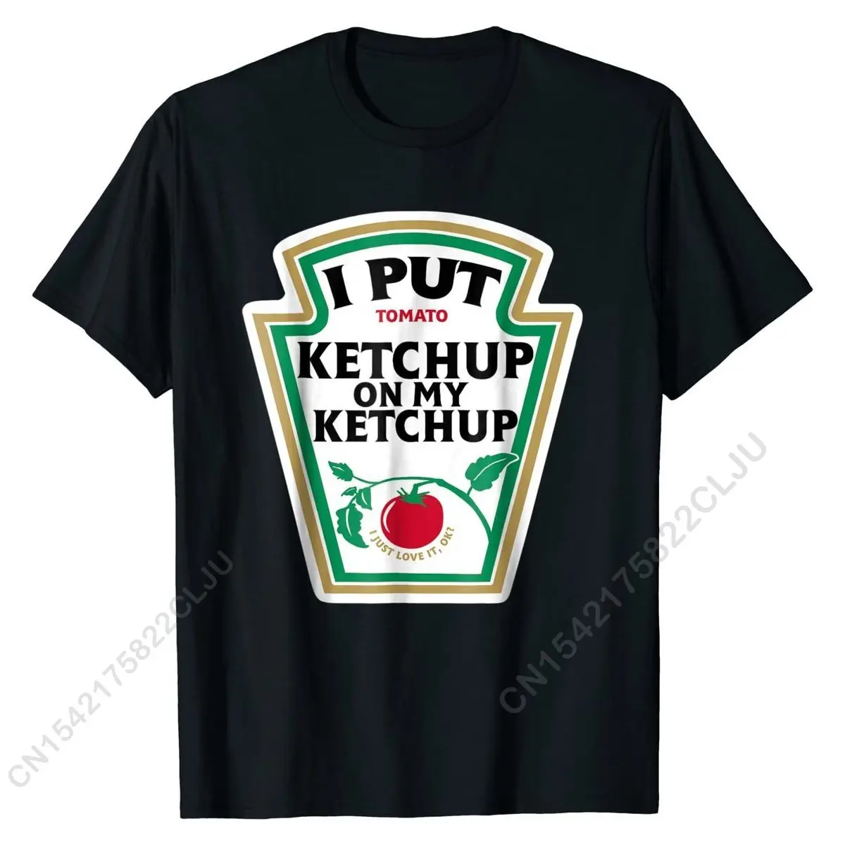 I Put Ketchup On My Ketchup T-shirt Funny Ketchup Shirt T Shirts Tops Shirt Retro Cotton Custom Fitness Tight Men's