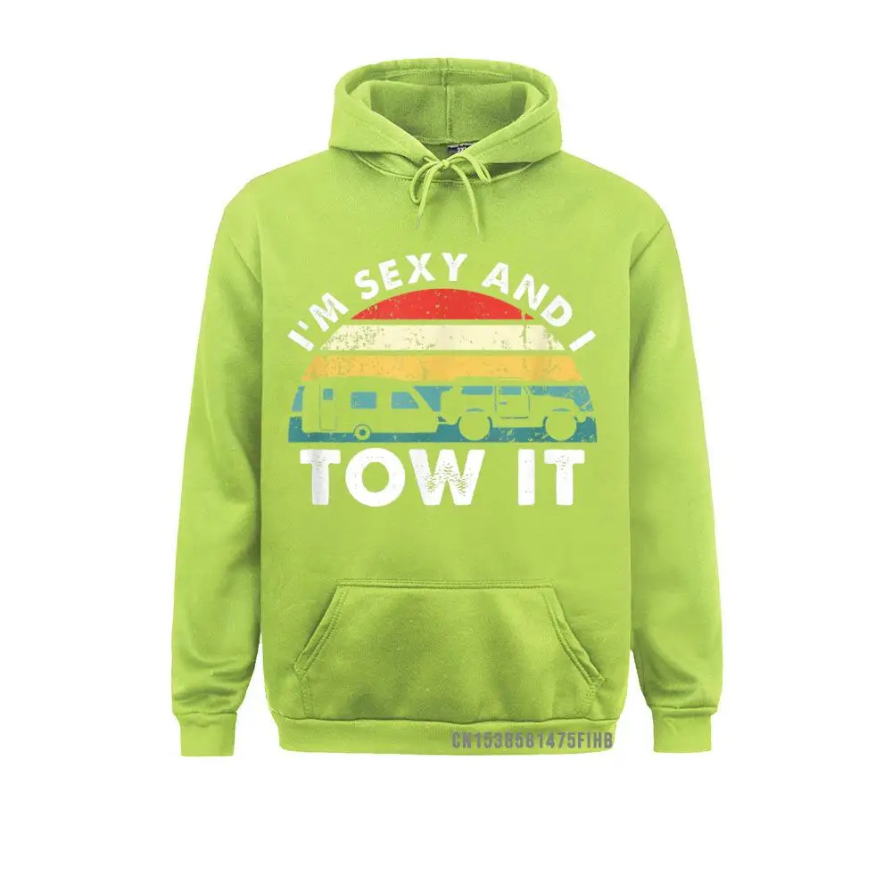 I'm Sexy And I Tow It RV Camping Funny Hoodie Sweatshirts Winter/Fall Hoodies Company Normal Sportswears Youthful Men