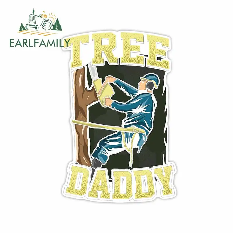 EARLFAMILY 13cm x 12.7cm for Arborist Daddy Tree RV Car Stickers Laptop Decal Windshield Personality Motorcycle Car Assessoires