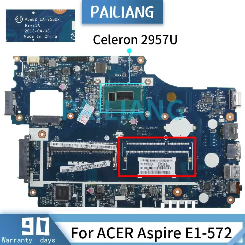 

PAILIANG Laptop motherboard For ACER Aspire E1-572 Celeron 2957U Mainboard LA-9532P SR1DV DDR3 One RAM Slot tesed