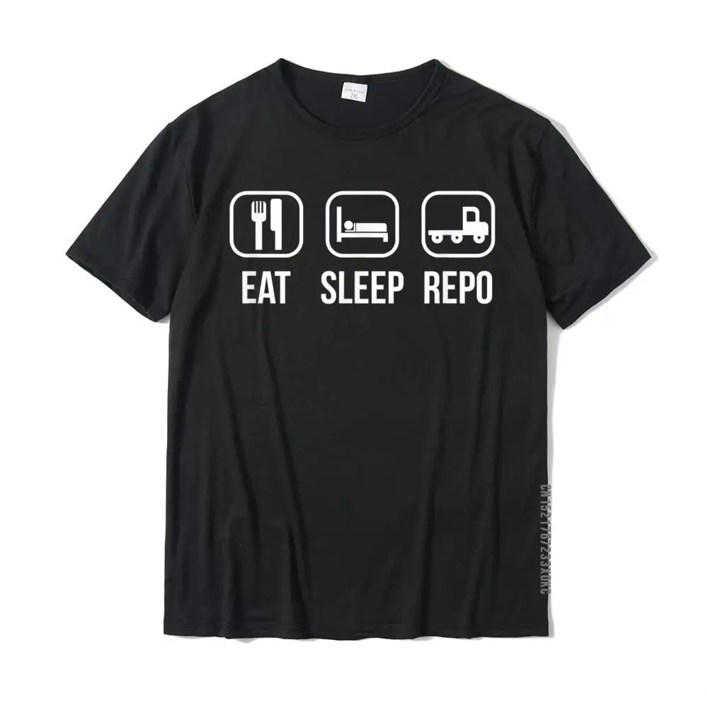 Car REPO Tshirt Asset Recovery Agent Gift Eat Sleep Repo Brand New Student Tops Shirts Casual Top T-Shirts Cotton Classic