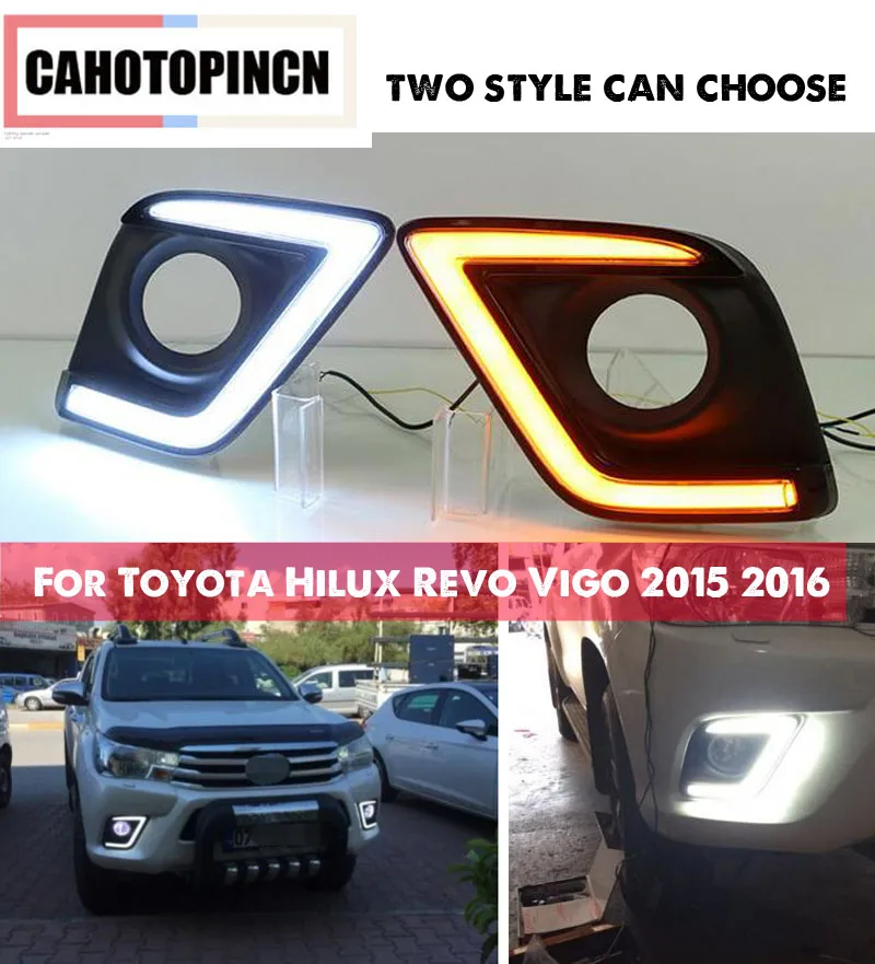 

2Pcs Car LED Daytime Running Light DRL For Toyota Hilux Revo Vigo 2015 2016 fog lamp cover with yellow turn signal style relay