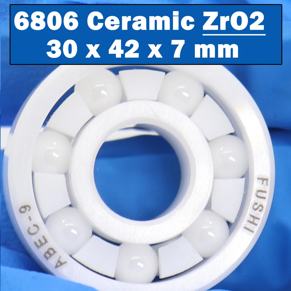 6806 Full Ceramic Bearing ( 1 PC ) 30*42*7 mm ZrO2 Material 6806CE All Zirconia Ceramic 6806 Ball Bearings