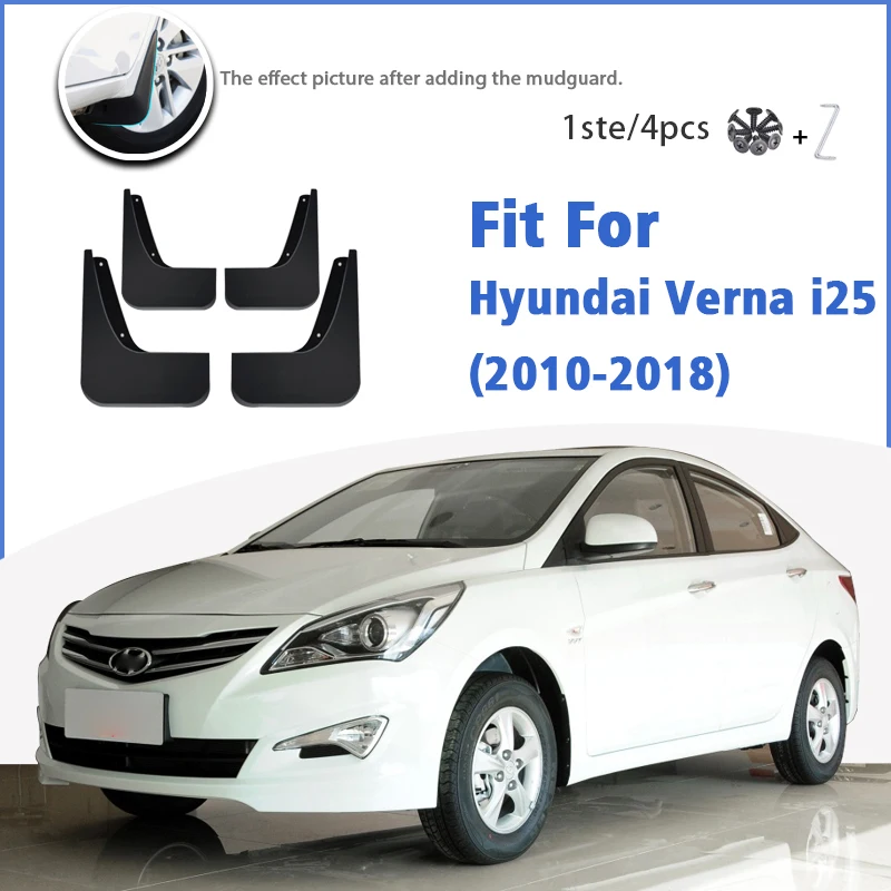 

Mudguard For Hyundai Verna i25 2010-2018 Front Rear Mudflaps Mudguard car Accessories Auto Styline Mud Flap Splash Guards Fender