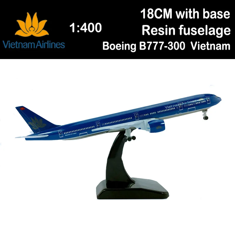 18CM 1:400 Boeing B777-300 Model Vietnam AIRLINES Base Alloy Aircraft Plane Airliner Display Static Toys for Kids Boy Adult Show