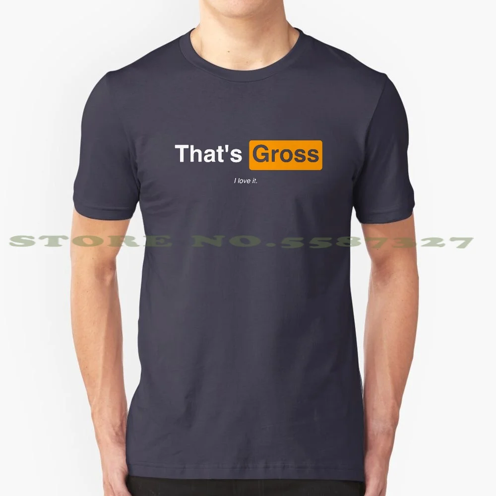 That'S Gross-I Love It. 100% Pure Cotton T-Shirt Thats Gross I Love It Parks Recreation Aubrey Plaza April Ludgate Lewd Vintage