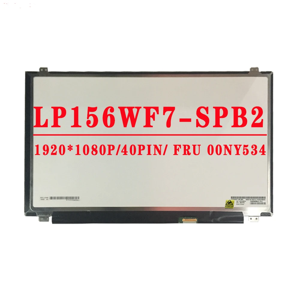 LP156WF7 LP156WF7-SPB2 For THINKPAD P50s 20FK 20FL LCD Screen With Touch FRU 00NY534 SD10J78574 15.6 inch 1920X1080IPS 40Pin LCD